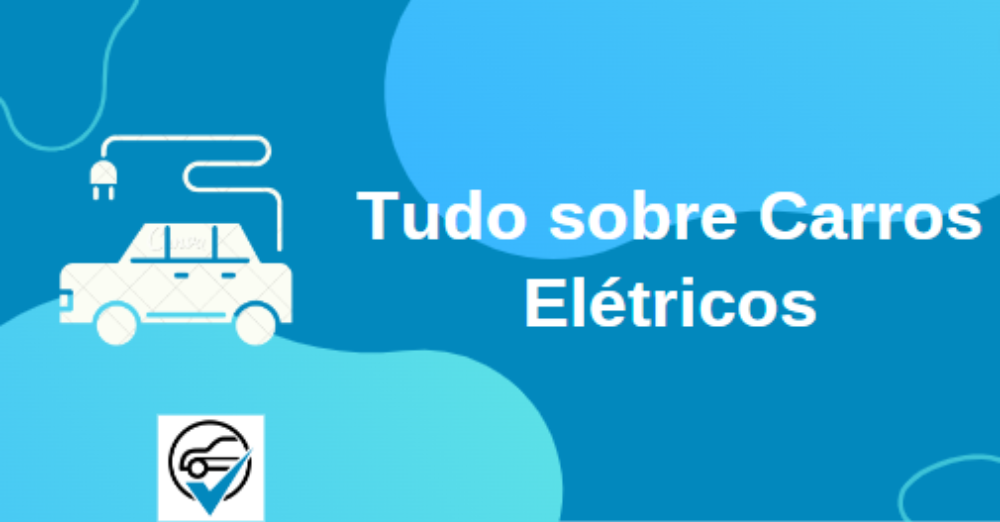 Tudo sobre Carros Elétricos