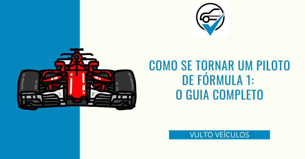 Como se tornar um piloto de Fórmula 1 O Guia Completo